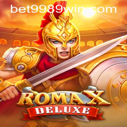 RomaXDeluxe: A New Era of Gaming with 9989win PH Login