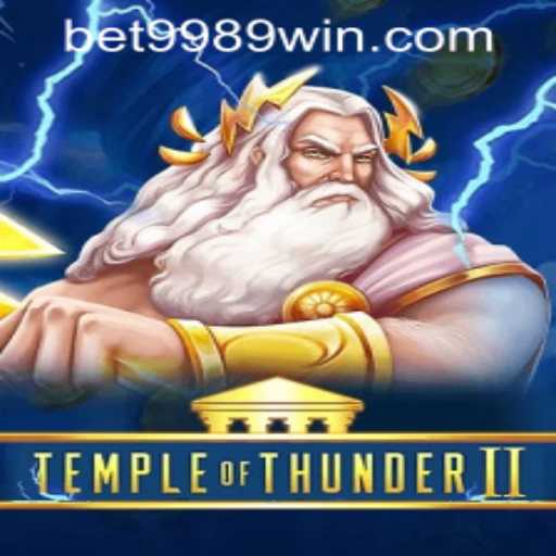 Exploring the Exciting World of TempleofThunderII and Unlocking the 9989win PH Login Experience